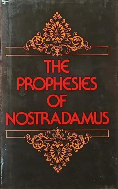 Michel Nostradamus - The Prophecies of Nostradamus