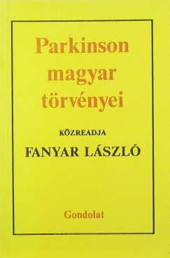 Fanyar Lszl - Parkinson magyar trvnyei