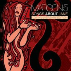 Songs About Jane - 10th Anniversary Edition