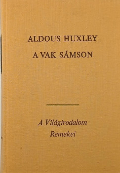 Aldous Huxley - A vak Smson