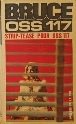 Jean Bruce - Strip-tease pour O.S.S 117