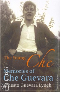 Ernesto Guevara Lynch - The Young Che
