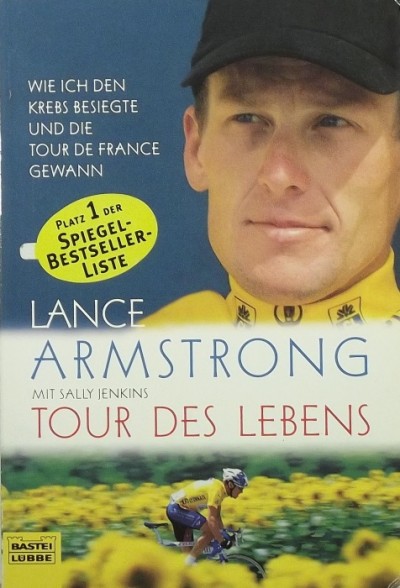 Lance Armstrong - Sally Jenkins - Tour des Lebens