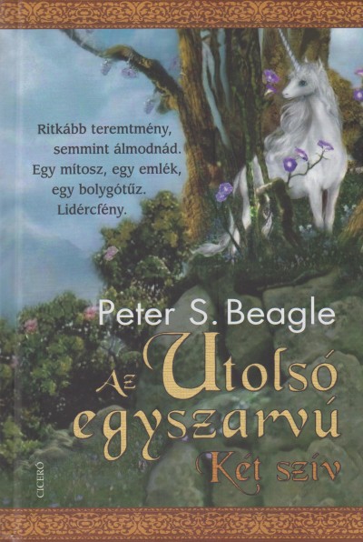 Peter S. Beagle - Az utolsó egyszarvú - Két szív