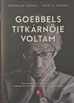 Thore D. Hansen - Brunhilde Pomsel - Goebbels titk�rn�je voltam