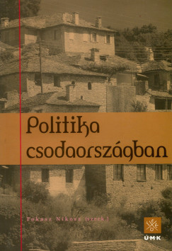 Fokasz Nikosz   (Szerk.) - Politika csodaorszgban