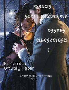 Ortutay Pter - Francis Scott Fitzgerald sszes elbeszlsei -I.