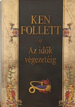 Ken Follett - Az idők végezetéig
