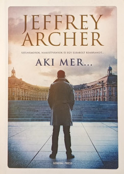 Jeffrey Archer - Aki mer...
