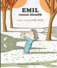 Ronan Badel - Vincent Cuvellier - Emil rosszat lmodik