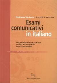 Bulinszky Marianna - Horv�th T. Krisztina - Esami comunicativi in italiano