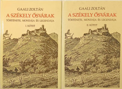 Gaali Zoltn - A szkely svrak trtnete, mondja s legendja I-II.