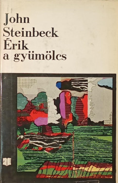John Steinbeck - �rik a gy�m�lcs