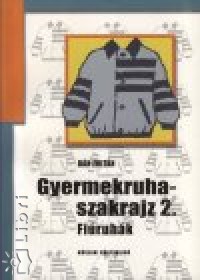 D�n Zolt�n - Gyermekruha-szakrajz 2.  - Fi�ruh�k