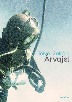 Tolvaj Zolt�n - �rvajel