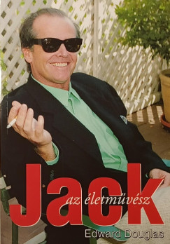 Edward Douglas - Jack, az életművész