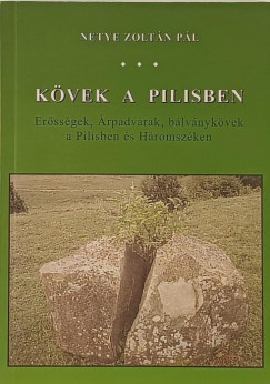 Netye Zolt�n P�l - K�vek a Pilisben