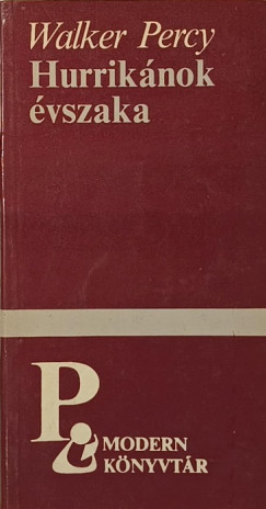 Walker Percy - Hurrik�nok �vszaka
