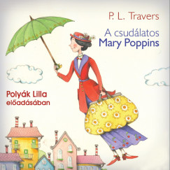Polyk Lilla - A csudlatos Mary Poppins