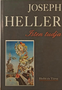 Joseph Heller - Isten tudja