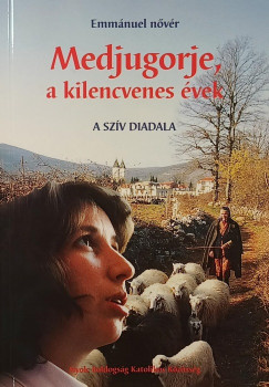 Emmanuel Nvr - Medjugorje, a kilencvenes vek