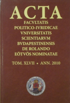 Fldi Andrs   (Szerk.) - Acta facultatis politico-iuridicae Universitatis Scientiarum Budepestinsis de Rolando Etvs Nominatae