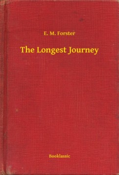 E.M. Forster - The Longest Journey
