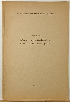 Tompa J�zsef - N�vsz�i ragoz�srendszer�nk most alakul� finoms�gaib�l