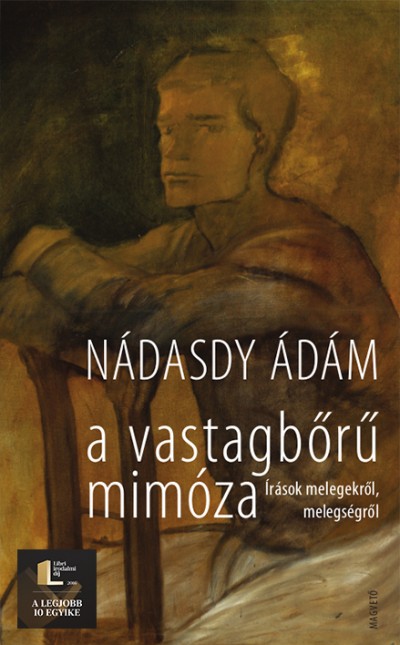 Nádasdy Ádám - A vastagbõrû mimóza