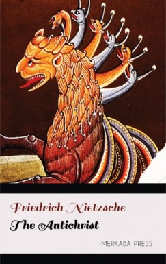 H.L. Mencken Friedrich Nietzsche - The Antichrist