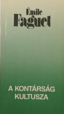 Émile Faguet - A kontárság kultusza