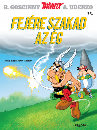 René Goscinny - Albert Uderzo - Asterix 33. - Fejére szakad az ég