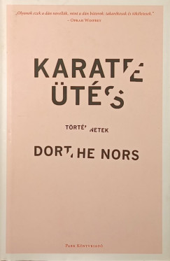 Dorthe Nors - Karatets
