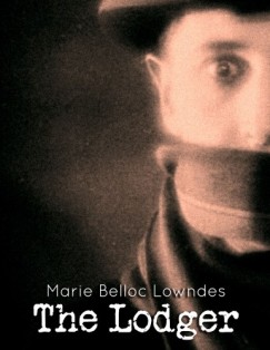 Marie Belloc Lowndes - The Lodger