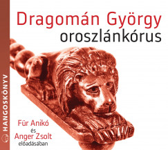 Dragomn Gyrgy - Dragomn Gyrgy - Oroszlnkrus
