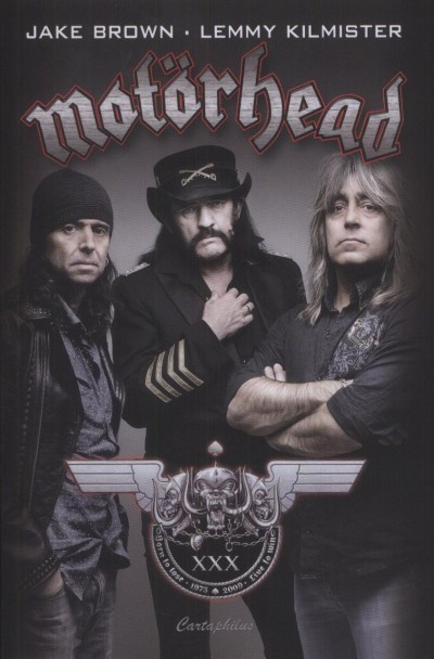 Jake Brown - Ian Fraser Kilmister - Motörhead