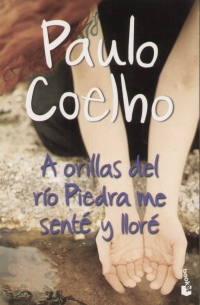 Paulo Coelho - A orillas del rio Piedra me sent y llor