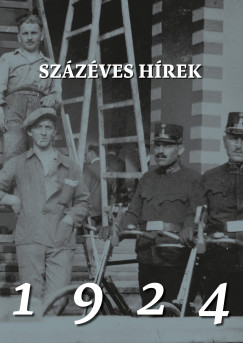 Sos Anna   (Szerk.) - Sos Gbor   (Szerk.) - Szzves hrek - 1924