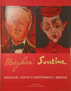 Modigliani, Soutine s montparnasse-i bartaik