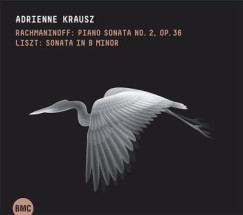 Adrienne Krausz - Rachmaninov 2.Op 38. - Liszt sonata in B Minor CD