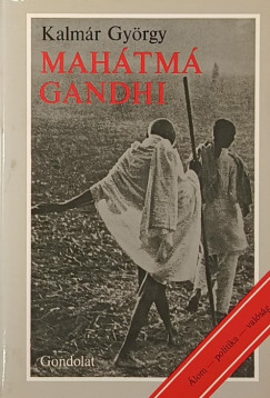 Kalmár György - Mahátmá Gandhi