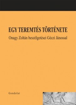 Egy Teremtés Története