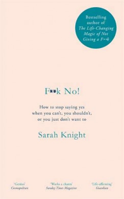 Sarah Knight - F**k No!
