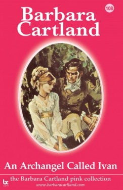 Barbara Cartland - An Archangel Called Ivan