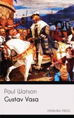 Paul Watson - Gustav Vasa