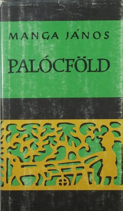 Manga János - Palócföld