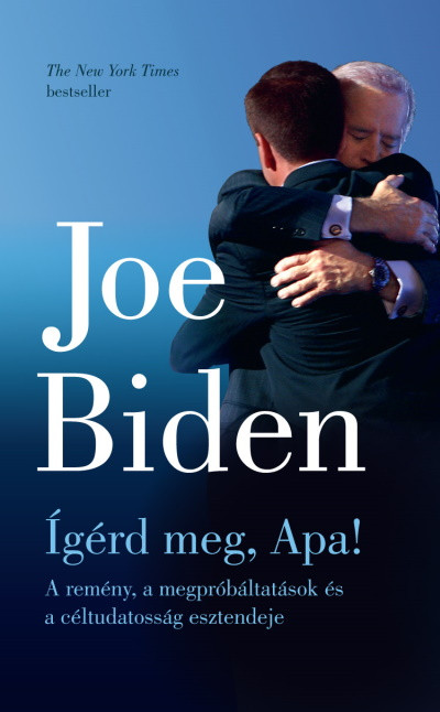 Joe Biden - Ígérd meg, Apa!