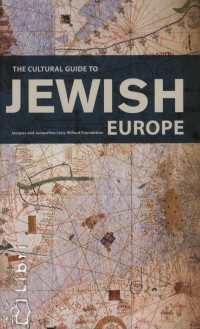 The Cultural Guide to Jewish Europe