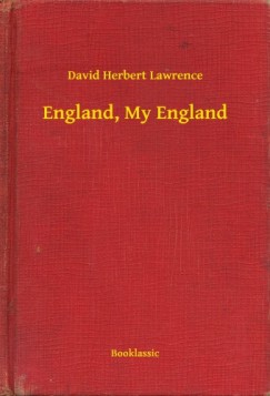 D. H. Lawrence - England, My England