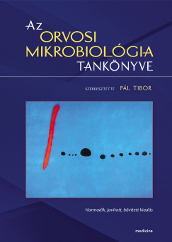 Pl Tibor   (Szerk.) - Az orvosi mikrobiolgia tanknyve